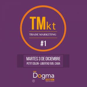 Trade Marketing #1 -- Grupo Dogma Gestión